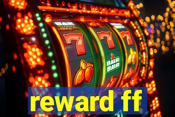 reward ff